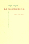 PALABRA INICIAL (4ª) LA MITOLOGIA DEL POETA EN LA OBRA DE HEIDEGGER, LA