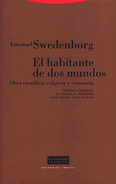 HABITANTE DE DOS MUNDOS. OBRA CIENTIFICA, RELIGIOSA Y VISIONARIA, EL