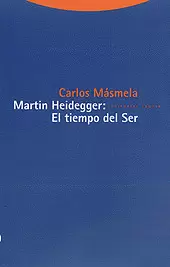 MARTIN HEIDEGGER EL TIEMPO DEL SER