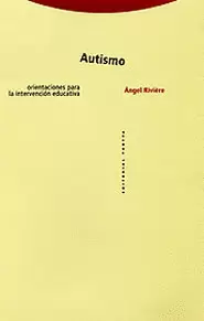 AUTISMO (3A.REIMP.) ORIENTACIONES PARA LA INTERVENCION EDUCATIVA