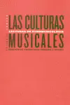 CULTURAS MUSICALES (2A.ED) LECTURAS DE ETNOMUSICOLOGIA, LAS
