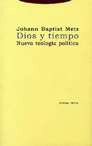 DIOS Y TIEMPO. NUEVA TEOLOGIA POLITICA