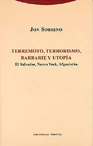 TERREMOTO, TERRORISMO, BARBARIE Y UTOPIA