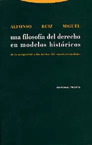 UNA FILOSOFIA DEL DERECHO (2ª ED) EN MODELOS HISTORICOS