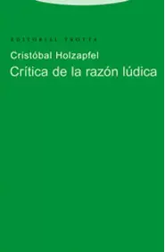 CRITICA DE LA RAZON LUDICA