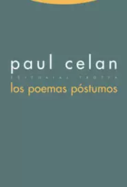 POEMAS POSTUMOS. PAUL CELAN, LOS
