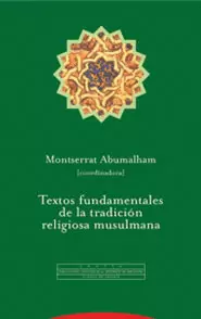 TEXTOS FUNDAMENTALES DE LA TRADICION RELIGIOSA MUSULMANA