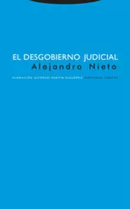 DESGOBIERNO JUDICIAL (3ª ED), EL