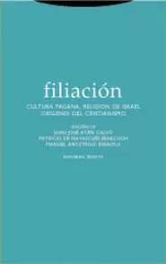 FILIACION I CULTURA PAGANA RELIGION DE ISRAEL ORIGENES DEL CRISTIANISMO