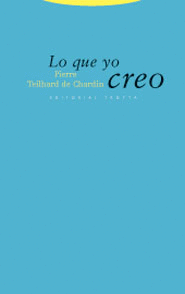 LO QUE YO CREO (TEILHARD DE CHARDIN)