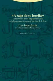 A ZAGA DE TU HUELLA LA ENSEÑANZA DE LAS LENGUAS SEMITICAS EN SALAMANCA