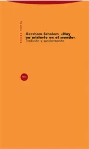 HAY UN MISTERIO EN EL MUNDO TRADICION Y SECULARIZACION
