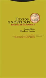 TEXTOS GNOSTICOS 2. (4ª ED)(L) EVANGELIOS HECHOS CARTAS