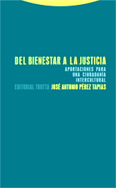 DEL BIENESTAR A LA JUSTICIA - APORTACIONES PARA UNA CIUDADANIA INTERCULTURAL