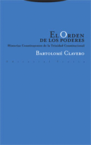 ORDEN DE LOS PODERES. HISTORIAS CONSTITUYENTES DE LA TRINIDAD CONSTITUCIONAL, EL