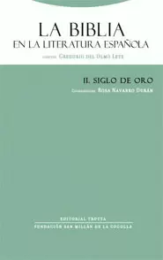 BIBLIA EN LA LITERATURA ESPAÑOLA II. SIGLO DE ORO, LA