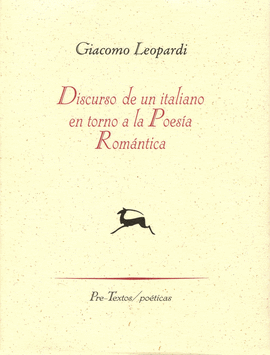  DISCURSO DE UN ITALIANO EN TORNO A LA POESÍA ROMÁNTICA