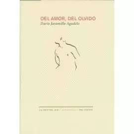 DEL AMOR, DEL OLVIDO