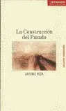 LA CONSTRUCCIÓN DEL PASADO