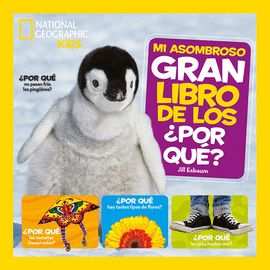 MI ASOMBROSO GRAN LIBRO DE LOS ¿POR QUÉ?