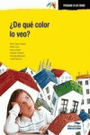 ¿DE QUÉ COLOR LO VEO?