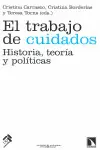 TRABAJO DE CUIDADOS. HISTORIA, TEORIA Y POLITICAS, EL