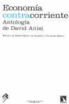 ECONOMIA CONTRACORRIENTE ANTOLOGIA DE DAVID ANISI