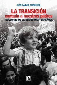 TRANSICIÓN CONTADA A NUESTROS PADRES, LA