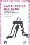 MISERIAS DEL SEXO PROSTITUCION Y POLITICAS PUBLICAS, LAS