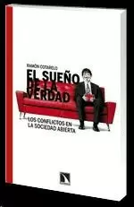 SUEÑO DE LA VERDAD. LOS CONFLICTOS EN LA SOCIEDAD ABIERTA, EL