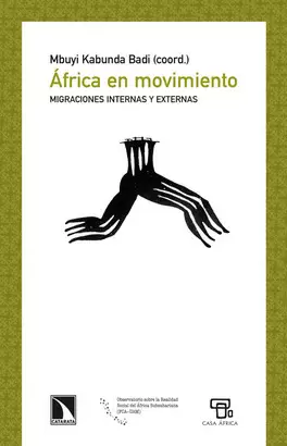 AFRICA EN MOVIMIENTO. MIGRACIONES INTERNAS Y EXTERNAS