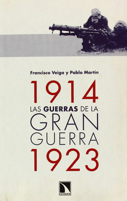 GUERRAS DE LA GRAN GUERRA (1914-1923), LAS