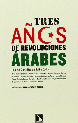 TRES AÑOS DE REVOLUCIONES ARABES