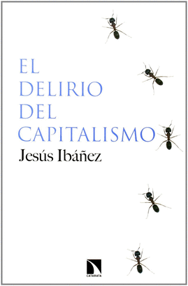 DELIRIO DEL CAPITALISMO, EL