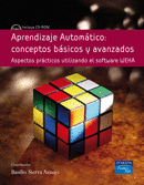 APRENDIZAJE AUTOMÁTICO: CONCEPTOS BÁSICOS Y AVANZADOS, ASPECTOS PRÁCTICOS UTILIZANDO EL SOFTWARE WEK