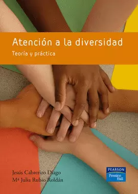 ATENCIÓN A LA DIVERSIDAD: TEORÍA Y PRÁCTICA