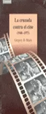 LA CRUZADA CONTRA EL CINE (1940-1975)