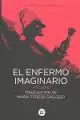 EL ENFERMO IMAGINARIO