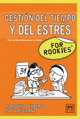 GESTION DEL TIEMPO Y DEL ESTRES - FOR ROOKIES