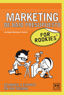 MARKETING DE BAJO PRESUPUESTO - FOR ROOKIES