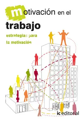 MOTIVACIÓN EN EL TRABAJO. ESTRATEGIAS PARA LA MOTIVACIÓN