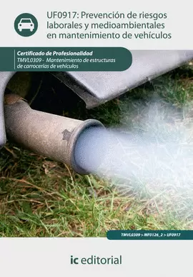 PREVENCIÓN DE RIESGOS LABORALES Y MEDIOAMBIENTALES EN MANTENIMIENTO DE VEHÍCULOS