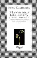 SI LA NATURALEZA ES LA RESPUESTA. CUAL ERA LA PREGUNTA?
