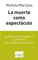 MUERTE COMO ESPECTACULO, LA