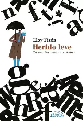 HERIDO LEVE. TREINTA ANOS DE MEMORIA LECTORA TD  PAGINASE
