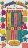MI PEQUENA BIBLIOTECA COLORES Y FORMAS