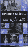 HISTORIA GRAFICA DEL SIGLO XIX