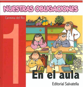 NUESTRAS OBLIGACION 1-EN EL AULA