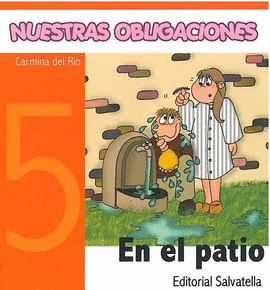 NUESTRAS OBLIGACION 5-EN EL PATIO