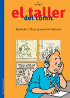 TALLER DEL COMIC, EL - TINTIN - APRENDO A DIBUJAR Y CONTAR HISTORIAS